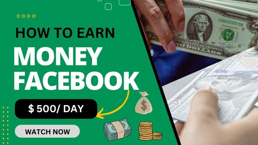 how to earn money on facebook $500 every day, How to earn money on Facebook every day?