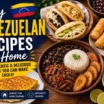 easy venezuelan recipes at home, easy venezuelan recipes, venezuelan food at home, arepas recipe, venezuelan empanadas, pabellón criollo recipe